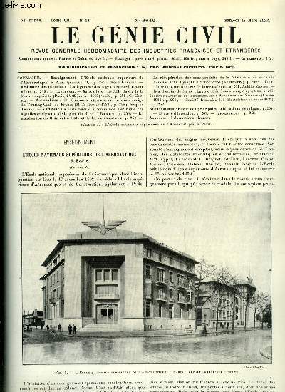 Le gnie civil tome CII n 11 - L'cole nationale suprieure de l'aronautique a Paris par Ren Lemaire, L'allgement des cages d'extraction pour mines par L. Lahoussay, Le XIIe salon de la machine agricole par G. Coupan, IIIe concours international