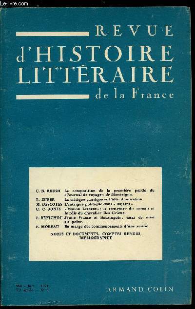 Revue d'histoire littraire de la France n 3 - La composition de la premire partie du Journal de voyage de Montaigne par C.B. Brush, La critique classique et l'ide d'imitation par R. Zuber, L'intrigue politique dans Bajazet par M. Descotes, Manon