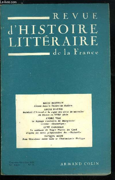 Revue d'histoire littraire de la France n 6 - Alceste dans le thatre de Molire par B. Rojtman, Baculard d'Arnaud et la vogue des sries de nouvelles en France au XVIIIe sicle par A. Martin, Le lignage clandestin de Maupassant conteur fantastique