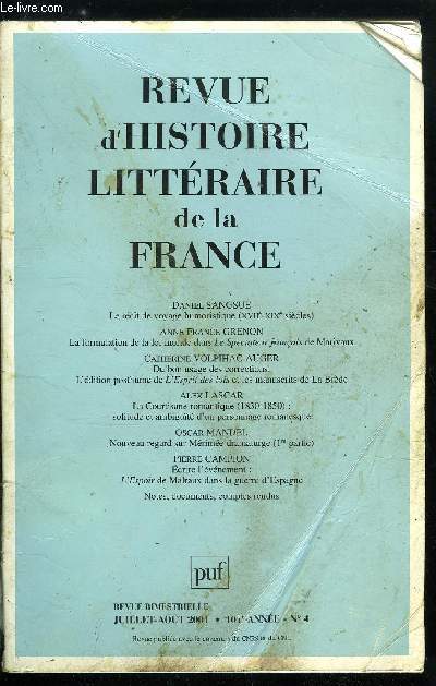 Revue d'histoire littraire de la France n 4 - Le rcit de voyage humoristique (XVIIe-XIXe sicles) par Daniel Sangsue, La formulation de la loi morale dans Le spectateur franais de Marivaux par Anne France Grenon, Du bon usage des corrections