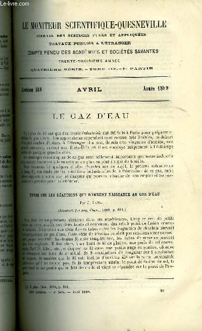 Le moniteur scientifique : journal des sciences pures et appliques n 568 - Le gaz d'eau - Etude sur les ractions qui donnent naissance au gaz d'eau par J. Lang, Des prcautions a prendre dans l'emploi du gaz d'eau par J. Lunge, Gaz d'eau compar au gaz