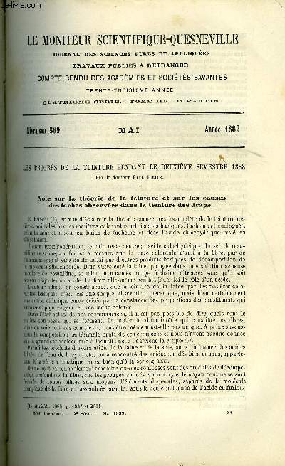 Le moniteur scientifique : journal des sciences pures et appliques n 569 - Les progrs de la teinture pendant le deuxime semestre 1888 par le docteur Paul Julius, note sur la thorie de la teinture et sur les causes des taches observes