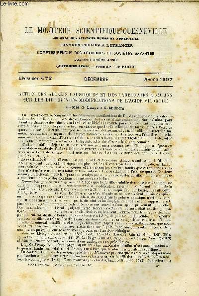 Le moniteur scientifique du docteur Quesneville n 672 - Action des alcalis caustiques et des carbonates alcalins sur les diffrentes modifications de l'acide silicique par G. Lunge et C. Millberg, Rcentes tudes sur les essences et les parfums naturels