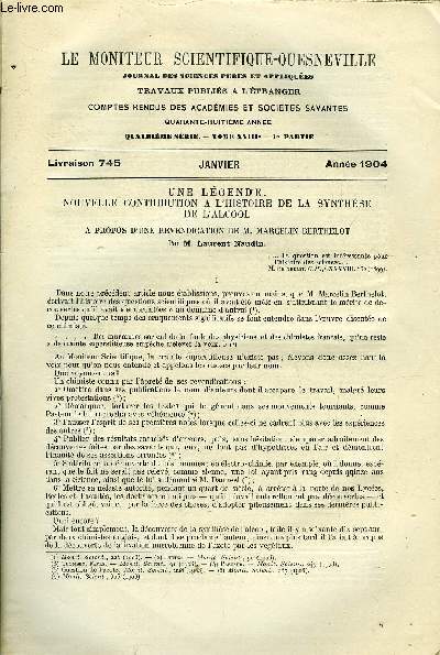 Le moniteur scientifique du docteur Quesneville n 745 - Une lgende, nouvelle contribution a l'histoire de la synthse de l'alcool, a propos d'une revendication de M. Marcelin Berthelot par Laurent Naudin, Revue des matires colorantes nouvelles au point