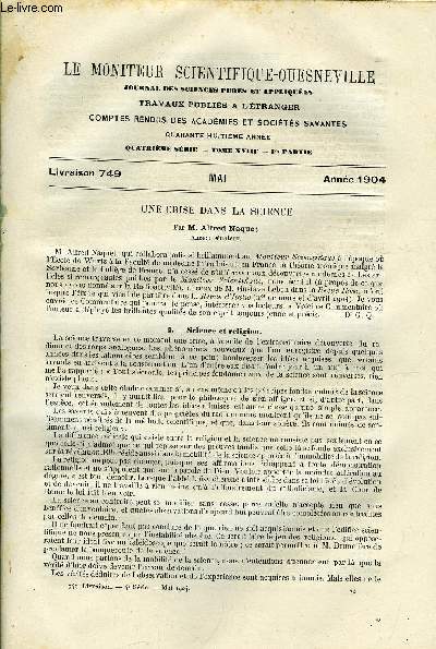 Le moniteur scientifique du docteur Quesneville n 749 - Une crise dans la science par Alfred Naquet, Revue de photographie, Sur l'altration a l'air du sulfite de soude anhydre, Sur le dveloppement en pleine lumire, L'industrie photochimique des Etats