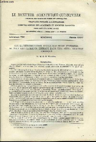 Le moniteur scientifique du docteur Quesneville n 791 - Sur la dtermination finale des poids atomiques de tous les lments entrant dans une seule raction chimique par G.D. Hinrichs, Sur l'analyse de quelques alliages et quelques scories par M. Namias