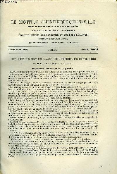 Le moniteur scientifique du docteur Quesneville n 799 - Sur l'utilisation de l'azote des rsidus de distillerie par le Dr Jean Effront, Recherches sur la nitrification intensive et l'tablissement des nitrires a hauts rendements, Composition de certains