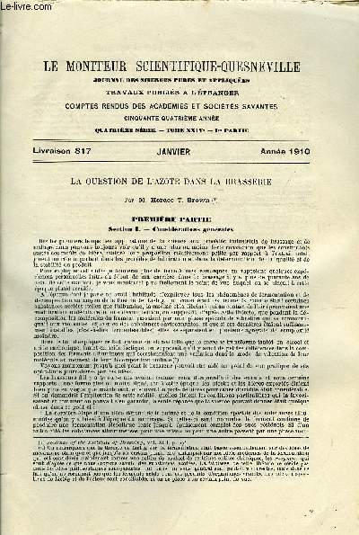 Le moniteur scientifique du docteur Quesneville n 817 - La question de l'azote dans la brasserie par M. Horacde T. Brown, Action de l'eau oxygne sur les divers alcools, Sur l'oxydation des dimthylanilinisatines, Action de la chaleur sur les produits