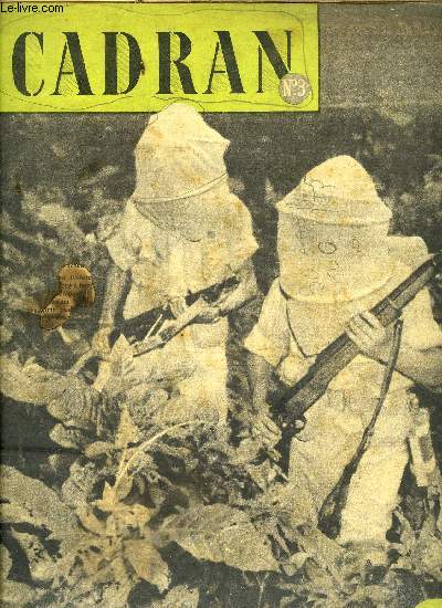 Cadran n 3 - Combien de temps encore ? par Alexander Clifford, Les transports ariens omnibus par le Dr Robert Borel, Les problmes de la guerre contre le Japon par le brigadier J.B. Smyth, La guerre vue par les peintures par Osbert Lancaster