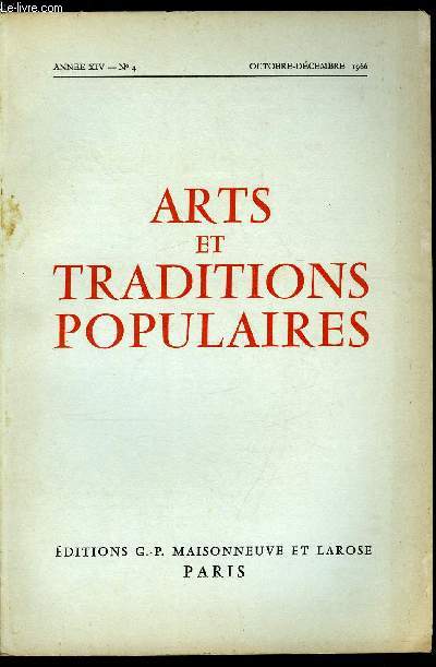 Arts et traditions populaires n 4 - La montagnarde des lavanderaies : remarques sur une observation comparative en Mditerrane par Lucienne Roubin, Premires approches des Roms sdentaires de la banlieue-est de Paris, peuplement - structure sociale