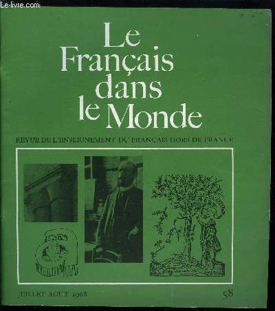 Le franais dans le monde n 58 - De l'art roman a l'art gothique par Ren Crozet, A propos des dictionnaires franais par Alain Rey, Les Cahiers de la quinzaine par Bernard Duchaelet, Les Lumires de la France par Andr Reboullet, En et Dans par Ren