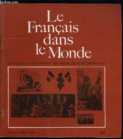 Le franais dans le monde n 59 - Histoire littraire ou histoire de la littrature ? par J.P. Corneille, Que de que ! par Henri Bonnard, Le maire et la commune par Michel Paoletti, Deux dictionnaires franais : le Petit Robert et le Dictionnaire