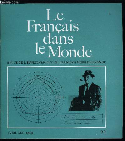 Le franais dans le monde n 64 - L'intonation par les oppositions par Pierre Delattre, Georges Simenon ou Nous sommes tous des assassins par Rgis Boyer, Accroissement du vocabulaire chez des enfants bilingues par Andr Thvenin, Une femme va travailler