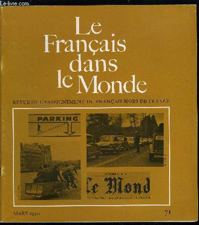 Le franais dans le monde n 71 - Les grandes options de la stylistique littraire par Claude Tatilon, Entrainement a l'expression orale et a l'expression crite par Jean Rollet, Les Franais au volant par F. Firmin, M. Schiavo et A. Phal, Pour lire Jean