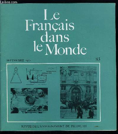 Le franais dans le monde n 83 - La conjugaison en franais fondamental par Jean Louis Malandain, Un manuel pour l'enseignement du franais scientifique et technique par Jacques Masselin, Pour un enseignement actif de la civilisation franaise par Yves