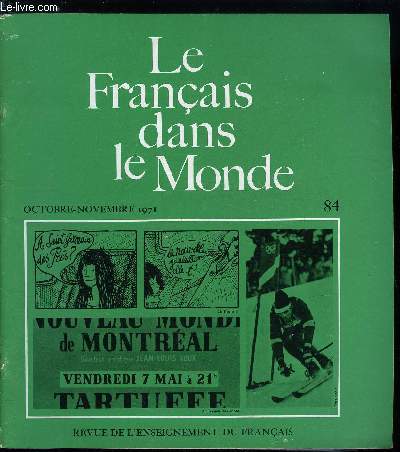 Le franais dans le monde n 84 - Raymond Queneau artisan du langage par Rene A. Baligand, A propos de l'orthographe par Jean Llasera, Je t'aime, tu m'aimes ? par Gunter Tolle, Un cours de civilisation franaise au niveau universitaire par Georges