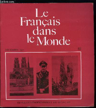 Le franais dans le monde n 85 - Les modles de grammaire et leurs applications a l'enseignement des langues vivantes par Eddy Roulet, L'enqute socio-linguistique sur le franais parl a Orlans par Michel Blanc et Patricia Biggs, L'enseignement