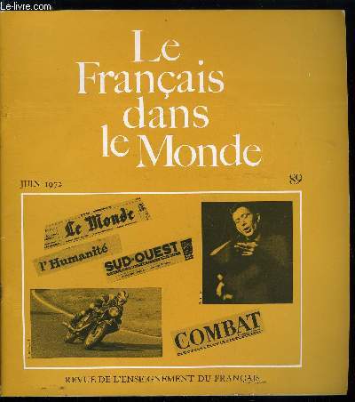 Le franais dans le monde n 89 - Le franais face a l'anglais comme langue de communication par Jean Darbelnet, Une difficult spcifique de la langue de presse, la nominalisation par Francis Debyser, Analyse d'un fait divers par M. Callamand