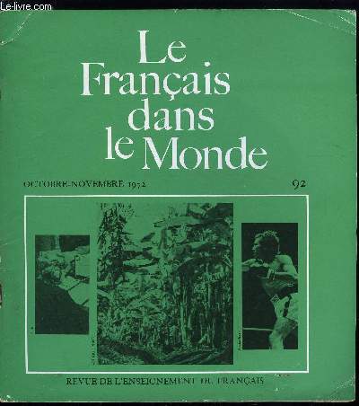 Le franais dans le monde n 92 - Le credif en 1972 par Michel Dabene, Structures syntaxiques et enseignement des mathmatiques par N. Gueunier et J.M. Larchevque, Le franais au laboratoire de langues dans une universit allemande par N. Lami