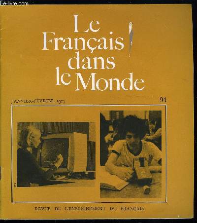 Le franais dans le monde n 94 - Introduction a la littrature ngro-africaine d'expression franaise par Bernard Lecherbonnier, Le nologisme en franais contemporain par Pierre Gilbert, Une exprience d'individualisation de l'enseignement