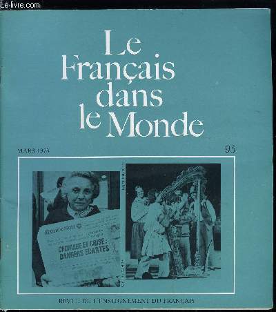 Le franais dans le monde n 95 - La francophonie africaine par Maurice Houis, Constantes et changements du syndicalisme ouvrier en France par Ren Mouriaux, La Vie immdiate et La Rose publique de Paul Eluard par Dominique Baudouin, Le compte rendu