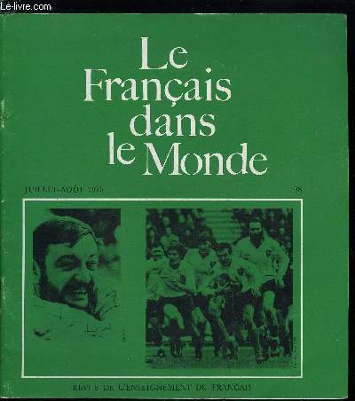 Le franais dans le monde n 98 - La presse des jeunes en France par Edouard Franois, La langue des bandes dessines et leur contenu culturel par Pierre Fresnault-Deruelle, Une anne d'enseignement dans un institut de technologie de l'ducation par Jean