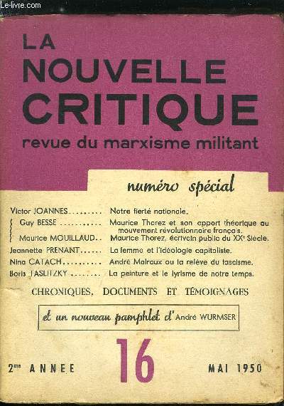 La nouvelle critique n 16 - Notre fiert nationale par Victor Joannes, Maurice Thorez et son apport thorique au mouvement rvolutionnaire franais par Guy Besse, Maurice Thorez, crivain public du XXe sicle par Maurice Mouillaud, La femme