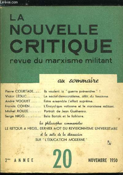 La nouvelle critique n 20 - Ils veulent la guerre prventive par Pierre Courtade, Le social dmocratisme, alibi du fascisme par Victor Leduc, Faire ensemble l'effort suprme par Andr Voguet, L'encyclique vaticane et le marxisme militant par Francis