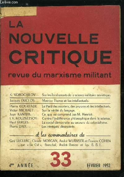 La nouvelle critique n 33 - Sur les fondements de la science militaire sovitique par K. Vorochilov, Maurice Thorez et les intellectuels par Jacques Duclos, Le Parti des ouvriers, des paysans et des intellectuels par Pierre Courtade, Sur la vrit