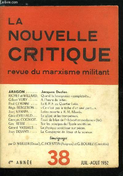 La nouvelle critique n 38 - Jacques Duclos par Aragon, Quand la bourgeoisie complotait par Richet et Willard, A l'heure du laitier par Gilbert Mury, Le R.P.F. au Quartier Latin par Paul Cevenne, Ce n'est pas la tache d'un seul parti par Rgis Bergeron