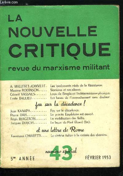 La nouvelle critique n 43 - Les fondements rels de la Rsistance par A. Malleret-Joinville, Sionisme et socialisme par Maxime Rodinson, Louis de Broglie et l'indterminisme physique par Grard Vassails, Les bases de l'accouchement sans douleur