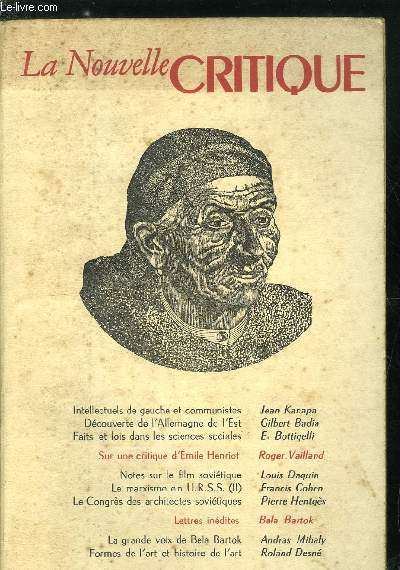 La nouvelle critique n 71 - Intellectuels de gauche et communistes par Jean Kanapa, Dcouverte de l'Allemagne de l'Est par Gilbert Badia, Faits et lois dans les sciences sociales par E. Bottigelli, Sur une critique d'Emile Henriot par Roger Vailland