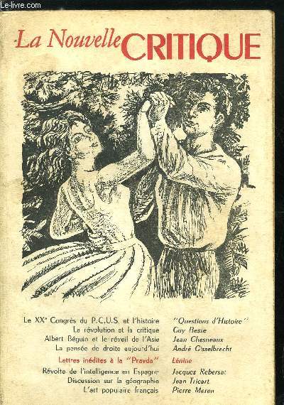 La nouvelle critique n 77 - Le XXe congrs du P.C.U.S. et l'histoire, La rvolution et la critique par Guy Besse, Albert Bguin et le rveil de l'Asie par Jean Chesneaux, La pense de droite aujourd'hui par Andr Gisselbrecht, Lettres indites