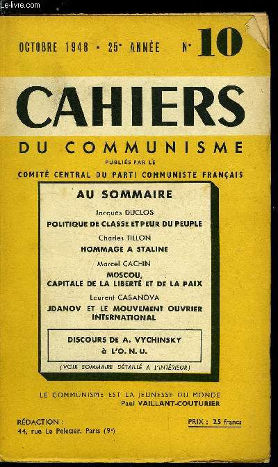 Cahiers du communisme n 10 - Politique de classe et peur du peuple par Jacques Duclos, Pour le 31e anniversaire de la Rvolution socialiste d'Octobre, Hommage a Staline par Charles Tillon, Moscou, capitale de la libert et de la paix par Marcel Cachin