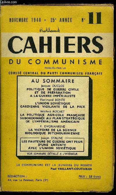 Cahiers du communisme n 11 - Politique de guerre civile et de prparation a la guerre imprialiste par Jacques Duclos, Appel du Comit Central du Parti communiste Franais, Pour la victoire des mineurs, pour la victoire de la France, Interview accorde