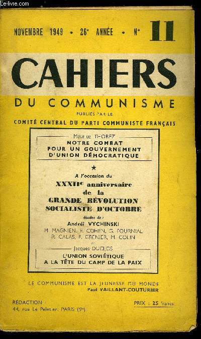 Cahiers du communisme n 11 - Notre combat pour un gouvernement d'union dmocratique par Maurice Thorez, L'union sovitique a la tte du camp de la paix par Jacques Duclos, L'union sovitique et les dmocraties populaires par Marius Magnien