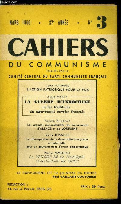 Cahiers du communisme n 3 - L'action patriotique pour la paix par Lon Mauvais, La guerre d'Indochine et les traditions du mouvement ouvrier franais par Andr Marty, Les grandes responsabilit des communistes d'Alsace et de Lorraine par Franois Billoux