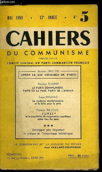 Cahiers du communisme n 5 - Le congrs de Gennevilliers, Adresse a Maurice Thorez, Aprs le XIIe Congrs du Parti par Jacques Duclos, Le Parti Communiste, parti de la paix, parti de l'avenir par Maurice Thorez, Documents du XIIe congrs : message