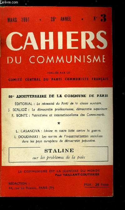 Cahiers du communisme n 3 - 80e anniversaire de la commune - Une leon de la Commune : la ncessit du Parti de la classe ouvrire, La dmocratie proltarienne, dmocratie suprieure par Joanny Berlioz, Trahison nationale et cosmopolitisme de la grande