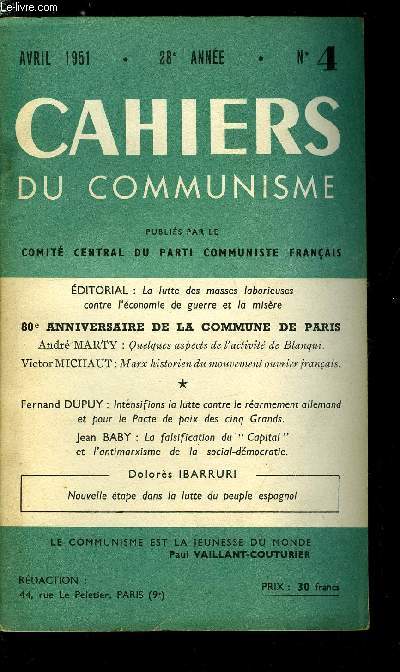 Cahiers du communisme n 4 - La lutte des masses laborieuses contre l'conomie de guerre et la misre, 80e anniversaire de la commune, Quelques aspects de l'activit de Blanqui par Andr Marty, Marx historien du mouvement ouvrier franais par Victor