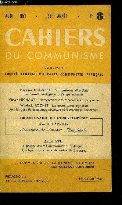 Cahiers du communisme n 8 - Le trait d'union pour la paix, Sur quelques directions du travail idologique a l'tape actuelle par Georges Cogniot, L'internationale du socialisme de guerre par Victor Michaut, Les syndicats et l'unit de la classe ouvrire