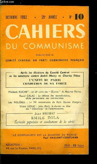 Cahiers du communisme n 10 - L'unit du Parti, condition de sa force, Les problmes de la politique du Parti et l'activit fractionnelle des camarades Andr Marty et Charles Tillon, L'tude de Staline sur les problmes conomiques du socialisme en URSS