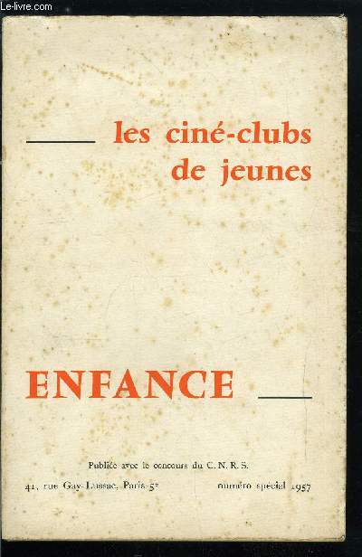 Enfance n 3 - Prface par Henri Wallon, Hommage a Jean Michel par Henri Agel et Jean Delmas, Les Cin Clubs de Jeunes, pour la cration de Cin Clubs d'enfants par Jean Michel, L'activit des Cin Clubs : rapports, Sur les rponses au questionnaire