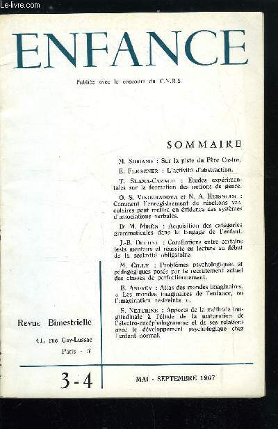 Enfance n 3-4 - Sur la piste du Pre Castor par M. Soriano, L'activit d'abstraction par E. Fleszner, Etudes exprimentales sur la formation des notions de guerre par T. Slama-Cazacu, Comment l'enregistrement de ractions vasculaires peut mettre