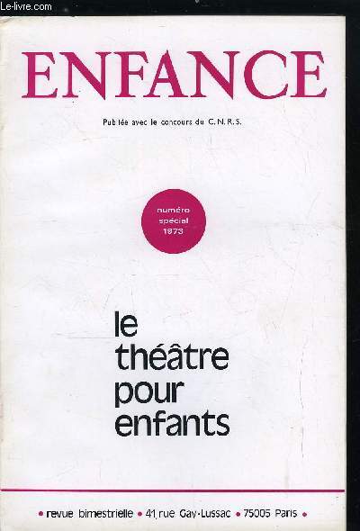 Enfance numro spcial - Situation du thatre pour enfants en France, Sources et modes d'information, Dfinition du thatre pour enfants, L'activit des troupes, La rpartition gographique des troupes, Le public, Problmes conomiques du thatre