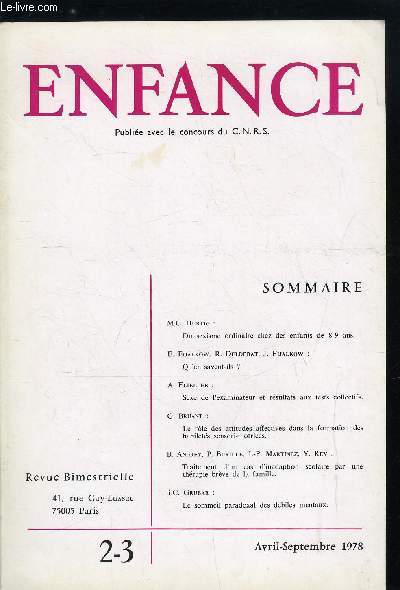 Enfance n 2-3 - Du sexisme ordinaire chez des enfants de 8-9 ans par M.C. Hurtig, Qu'en savent-ils ? par E. Fijalkow, R. Deldebat et J. Fijalkow, Sexe de l'examinateur et rsultats aux tests collectifs par A. Flieller, Le role des attitudes affectives