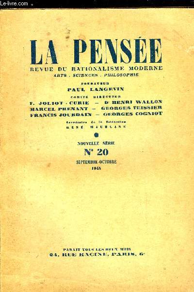 La pense - nouvelle srie n 20 - L'encyclopdie de la Renaissance franaise va paraitre par Marcel Prenant, Le Plan Marshall et l'avenir de l'Europe par Henri Denis, Autour d'un centenaire : Chateaubriand et la libert par Georges Cogniot, Le problme