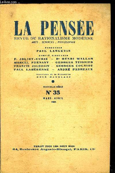 La pense - nouvelle srie n 35 - L'entente pour la paix est possible - Allocution au banquet de la Pense par Frdric Joliot-Curie, La Commune de Paris, le mouvement ouvrier international et la question de l'Etat par Victor Joanns, La commune