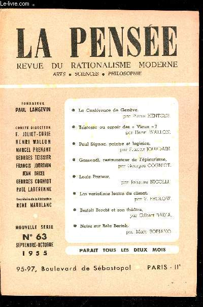 La pense - nouvelle srie n 63 - La confrencfe des quatre chefs de gouvernement et le problme de la consolidation de la paix par Pierre Hentgs, Tristesse ou espoir des vieux ? par Henri Wallon, Paul Signac peintre et logicien par Francis Jourdain