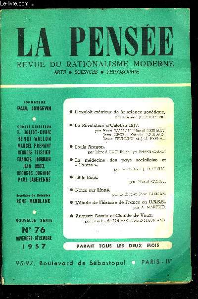 La pense - nouvelle srie n 76 - Les premiers au monde, L'exploit crateur de la science sovitique par Frdric Joliot Curie, Pour le 40e anniversaire de la Rvolution d'octobre 1917, Louis Aragon par Marcel Cachin et Ilya Ehrenbourg, Objections